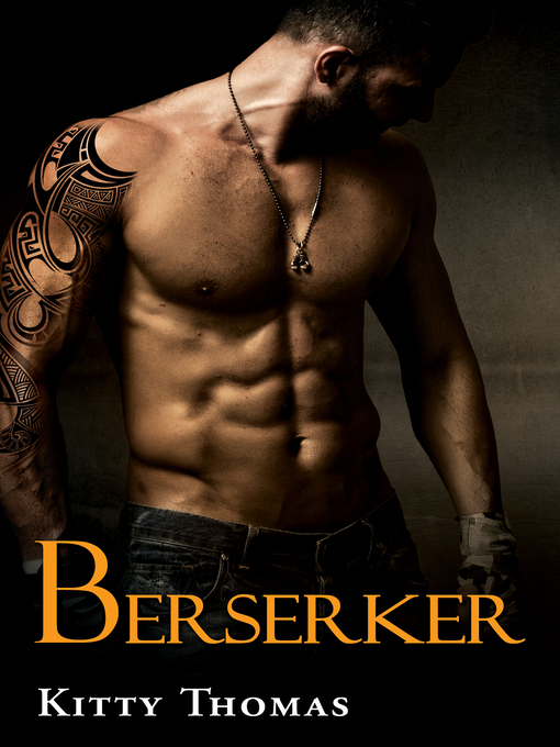 Title details for Berserker by Kitty Thomas - Available